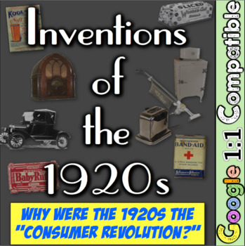 Preview of 1920s Consumerism and Inventions: Why were the 1920s the "Consumer Revolution?"