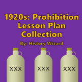 1920s: Prohibition Lesson Plan Collection