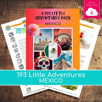 Preview of MEXICO a 193 Little Adventures Pack -  Printable culture packs for curious kids