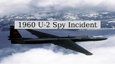 1960 U2 Spy Incident. PowerPoint DBQ