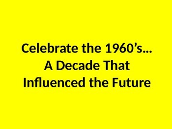 Preview of 1960's- A Decade that Changed The World