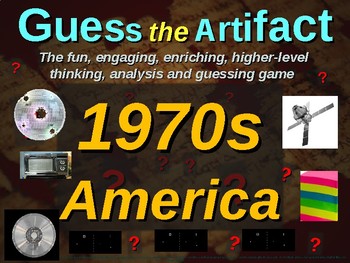 Preview of 1970s America - “Guess the artifact” game: fun, engaging PPT w pictures & clues