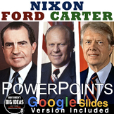 1970s Nixon, Ford, Carter PowerPoints/Google Slides and St