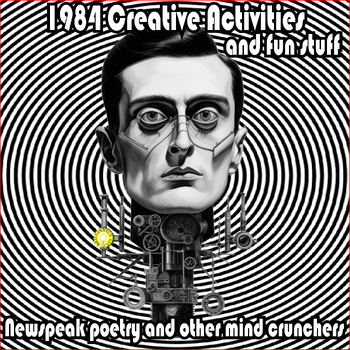 Preview of ORWELL'S 1984 CREATIVE ACTIVITIES | Newspeak poetry activity + 1984 games