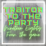 1984 Game: "Traitor To the Party!" (Interactive, Role-Playing)