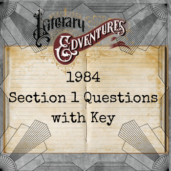 Preview of 1984 Section 1 Questions / Quiz with Key