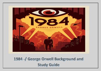 Preview of 1984/ by George Orwell / A Background and Study Guide