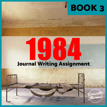Preview of 1984 by George Orwell Engaging Creative Writing Activity, Character Journals