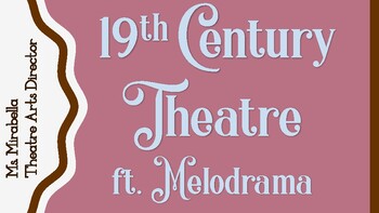 Preview of 19th CENTURY THEATRE (MELODRAMA)