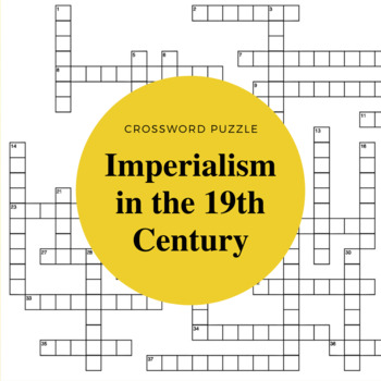 Preview of Imperialism in the 19th Century Crossword Puzzle