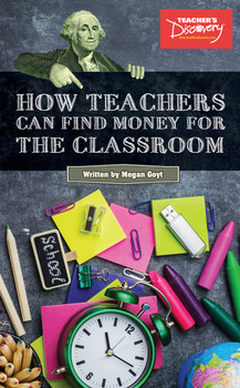 Preview of 1B5887DL How Teachers Can Find Money for the Classroom DOWNLOAD