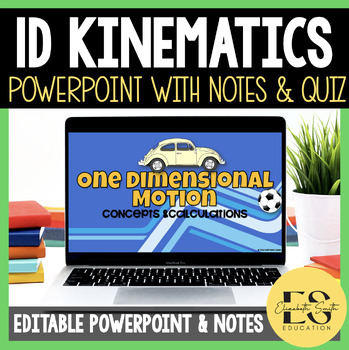 Preview of 1D Kinematics Editable PowerPoint,Guided Notes,and Quiz for High School Physics