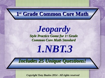 Preview of 1.NBT.3 1st Grade Math Jeopardy - Compare Two Two-Digit Numbers w/ Google Slides