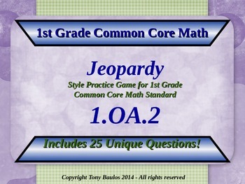 Preview of 1.OA.2 1st Grade Math Jeopardy Addition Of Three Numbers Word Problems w/ Google