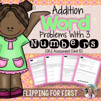 Preview of 1.OA.2 Addition Word Problems with 3 Numbers Performance Assessment