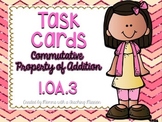 1.OA.3 Task Cards Commutative Property of Addition