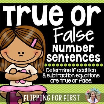 Preview of 1.OA.7 True or False Number Sentence Activity
