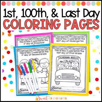 Preview of First Day of School Coloring Pages | 100th Day Last Day | Multiple Grade Levels