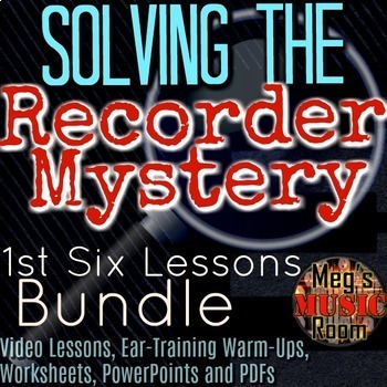 Preview of Recorder Lessons BUNDLE "Solving the Recorder Mystery" First 6 Lessons