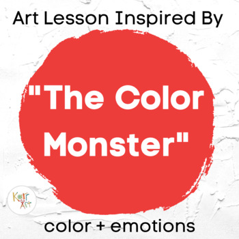 Preview of The Color Monster- Art Lesson About Color and Feelings