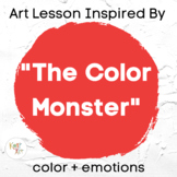 The Color Monster- Art Lesson About Color and Feelings