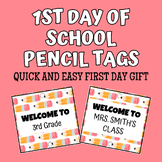 1st Day of School Pencil Tags (Easy Gift)