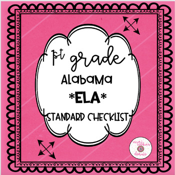 Preview of 1st-First Grade Standard Checklist-ELA *Updated Standards* {Alabama}