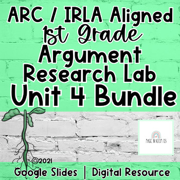 Preview of 1st Grade | ARC Core | Unit 4 | Argument Research Lab | PLANTS | BUNDLE