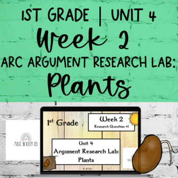Preview of 1st Grade ARC Core | Unit 4 Week 2 | PLANTS