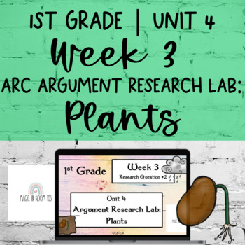 Preview of 1st Grade ARC Core | Unit 4 Week 3 | PLANTS
