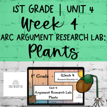 Preview of 1st Grade ARC Core | Unit 4 Week 4 | PLANTS