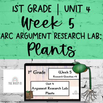 Preview of 1st Grade ARC Core | Unit 4 Week 5 | PLANTS