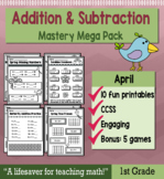 1st Grade Addition & Subtraction "Mastery Pack" for April