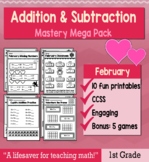 1st Grade Addition & Subtraction "Mastery Pack" for February
