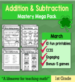 1st Grade Addition & Subtraction "Mastery Pack" for March