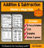 1st Grade Addition & Subtraction "Mastery Pack" for October