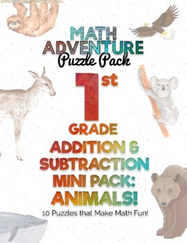 Preview of 1st Grade Addition & Subtraction Mini Pack - Animals! (10 Puzzles + Answer Key)