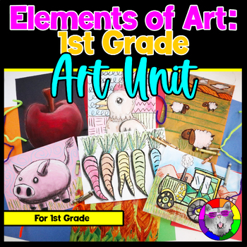 Preview of 1st Grade Art Lessons, Elements of Art Unit and Farm Art Projects for Grade 1