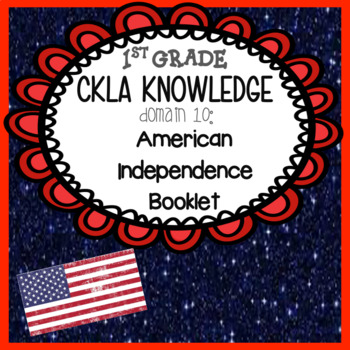 Preview of 1st Grade-CKLA Knowledge-Domain 10: American Independence Booklet