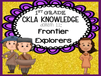 Preview of 1st Grade-CKLA Knowledge-Domain 11: Frontier Explorers Booklet