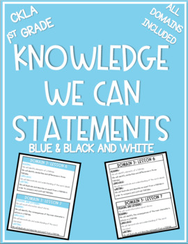 Preview of 1st Grade CLKA Knowledge We Can Statements