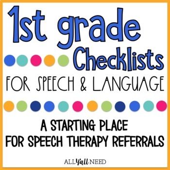 Preview of 1st Grade Checklists for Speech Therapy Referrals