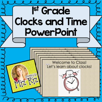Preview of 1st Grade Clocks and Time Unit PowerPoint