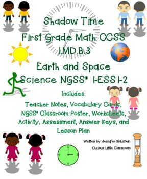 Preview of First Grade Common Core Math and Earth and Space Science- Shadow Time