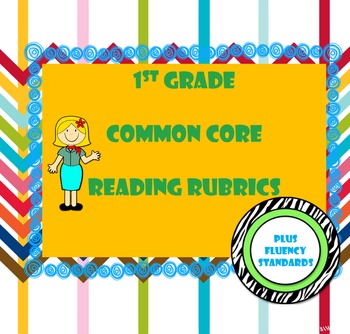 Preview of 1st Grade Common Core Reading Standards Rubrics
