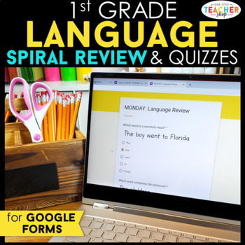 Preview of 1st Grade DIGITAL Language Spiral Review | Daily Grammar Practice GOOGLE FORMS