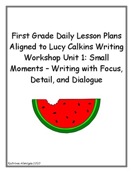 Preview of 1st Grade Daily Lesson Plans - Lucy Calkins Writing Workshop Unit of Study 1