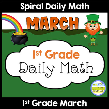 Preview of 1st Grade Daily Math Spiral Review MARCH Morning Work or Warm ups