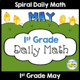 1st Grade Daily Math Spiral Review MAY Morning Work or Warm ups