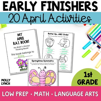 Preview of 1st Grade Early Finishers April | Fast Finisher Activities | BAT Book